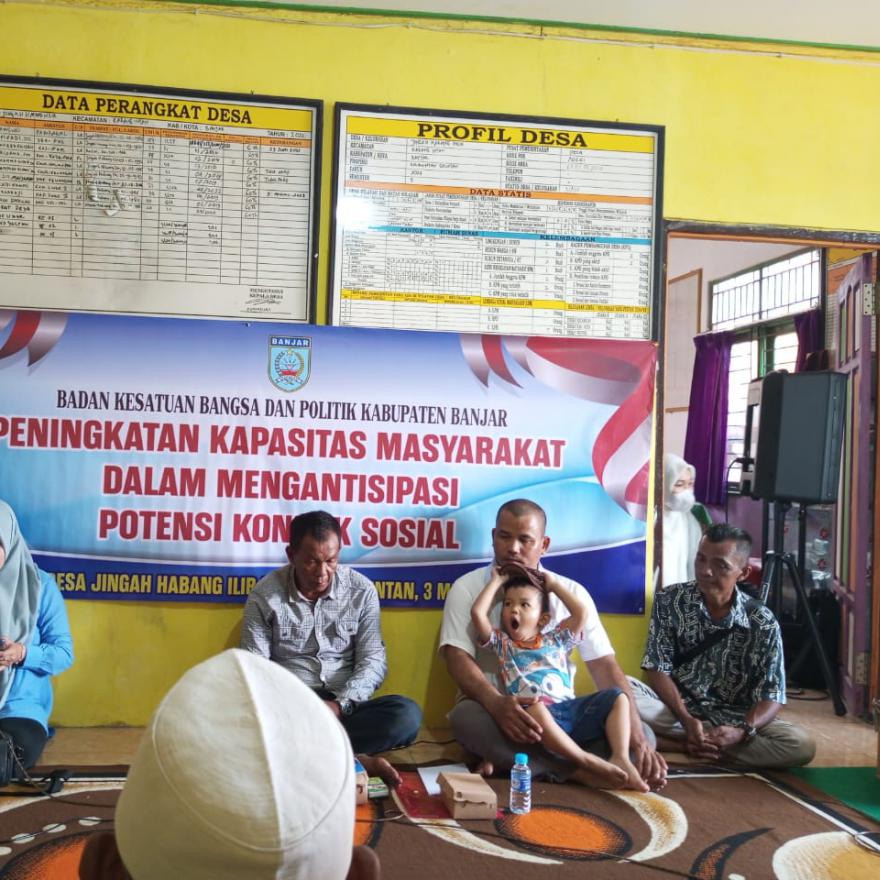 PENINGKATAN KAPASITAS MASYARAKAT DALAM RANGKA ANTISIPASI POTENSI KONFLIK DI DESA JINGAH HABANG ILIR